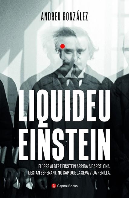 LIQUIDEU EINSTEIN | 9788412408621 | GONZÁLEZ CASTRO, ANDREU | Llibreria Drac - Llibreria d'Olot | Comprar llibres en català i castellà online