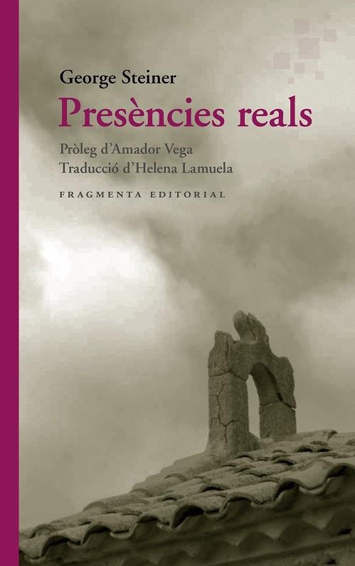 PRESÈNCIES REALS | 9788417796693 | STEINER, GEORGE | Llibreria Drac - Librería de Olot | Comprar libros en catalán y castellano online