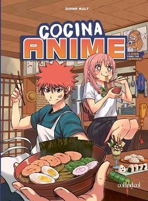 COCINA ANIME | 9788419483034 | AULT, DIANA | Llibreria Drac - Llibreria d'Olot | Comprar llibres en català i castellà online