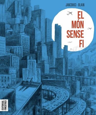 MÓN SENSE FI, EL | 9788419523020 | BLAIN, CHRISTOPHE | Llibreria Drac - Llibreria d'Olot | Comprar llibres en català i castellà online