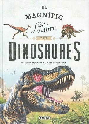 MAGNÍFIC LLIBRE DELS DINOSAURES, EL | 9788467785708 | EQUIPO SUSAETA | Llibreria Drac - Llibreria d'Olot | Comprar llibres en català i castellà online