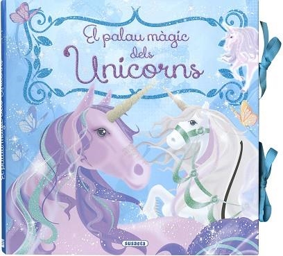 PALAU MÀGIC DELS UNICORNS, EL | 9788467787030 | SUSAETA, EQUIP | Llibreria Drac - Llibreria d'Olot | Comprar llibres en català i castellà online