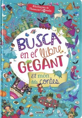 BUSCA EN EL LLIBRE GEGANT. EL MÓN DELS CONTES | 9788467789201 | SUSAETA, EQUIP | Llibreria Drac - Llibreria d'Olot | Comprar llibres en català i castellà online