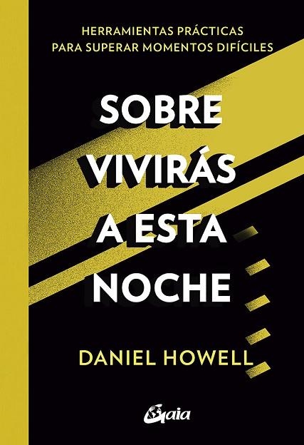 SOBREVIVIRÁS A ESTA NOCHE | 9788484459682 | HOWELL, DANIEL | Llibreria Drac - Llibreria d'Olot | Comprar llibres en català i castellà online