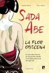 SADA ABE Û LA FLOR OBSCENA | 9788418309458 | BOTTON, MICHELE; SARTORI, PIETRO | Llibreria Drac - Llibreria d'Olot | Comprar llibres en català i castellà online