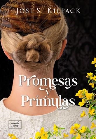 PROMESAS Y PRÍMULAS | 9788417626655 | KILPACK, JOSI S. | Llibreria Drac - Llibreria d'Olot | Comprar llibres en català i castellà online