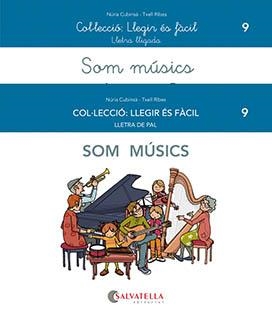 SOM MÚSICS (LLEGIR ES FACIL 9) | 9788419565006 | CUBINSÀ, NÚRIA; RIBES, MERITXELL | Llibreria Drac - Llibreria d'Olot | Comprar llibres en català i castellà online