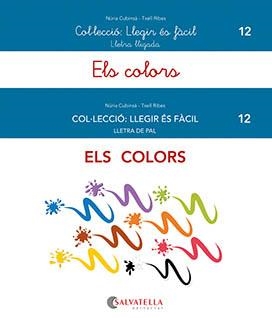 COLORS, ELS (LLEGIR ES FACIL 12) | 9788419565037 | CUBINSÀ, NÚRIA; RIBES, MERITXELL | Llibreria Drac - Llibreria d'Olot | Comprar llibres en català i castellà online