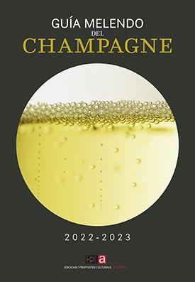 GUÍA MELENDO DEL CHAMPAGNE 2022-2023 | 9788416445752 | MELENDO, JORDI | Llibreria Drac - Llibreria d'Olot | Comprar llibres en català i castellà online