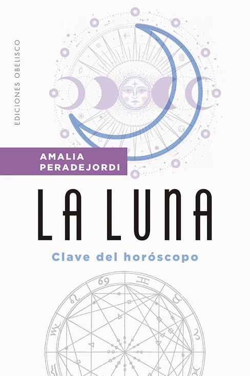 LUNA, LA: CLAVE DEL HOROSCOPO | 9788491118701 | PERADEJORDI SALAZAR, AMALIA | Llibreria Drac - Llibreria d'Olot | Comprar llibres en català i castellà online