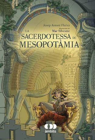 SACERDOTESSA DE MESOPOTÀMIA, LA | 9788413583532 | FLUIXÀ, JOSEP ANTONI | Llibreria Drac - Llibreria d'Olot | Comprar llibres en català i castellà online