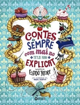 CONTES DE SEMPRE COM MAI NO TE'LS HAN EXPLICAT | 9788448955519 | FREIRE, ESPIDO | Llibreria Drac - Llibreria d'Olot | Comprar llibres en català i castellà online