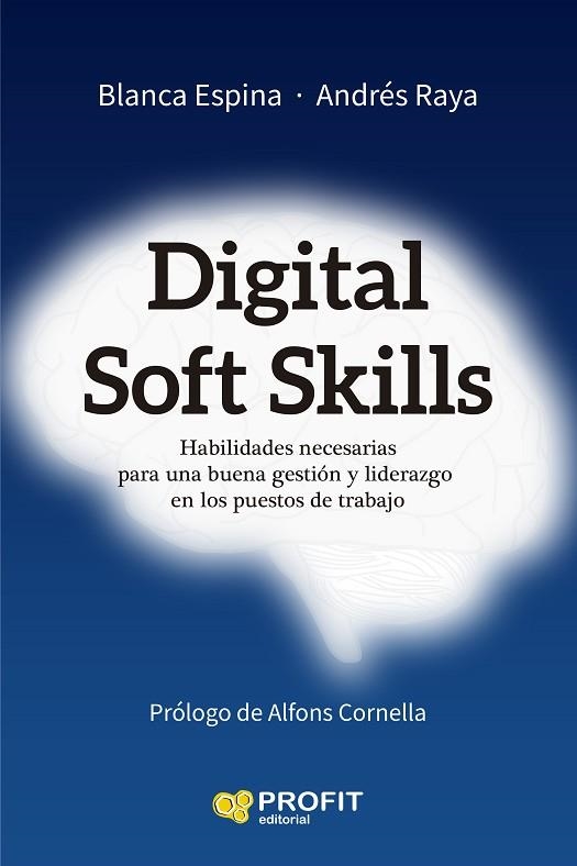 DIGITAL SOFT SKILLS | 9788419212207 | ESPINA, BLANCA; RAYA, ANDRÉS | Llibreria Drac - Llibreria d'Olot | Comprar llibres en català i castellà online