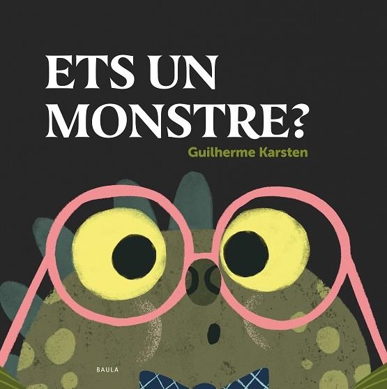 ETS UN MONSTRE? | 9788447948864 | KARSTEN, GUILHERME | Llibreria Drac - Llibreria d'Olot | Comprar llibres en català i castellà online