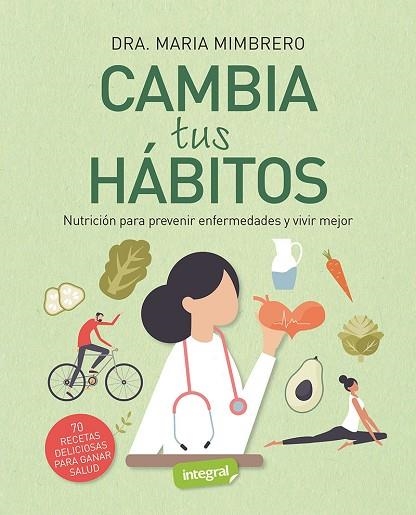 CAMBIA TUS HÁBITOS | 9788491182344 | MIMBRERO, MARÍA | Llibreria Drac - Librería de Olot | Comprar libros en catalán y castellano online