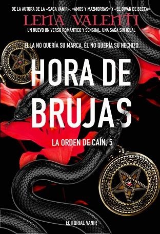 HORA DE BRUJAS (LA ORDEN DE CAIN 5) | 9788417932572 | VALENTI, LENA | Llibreria Drac - Librería de Olot | Comprar libros en catalán y castellano online