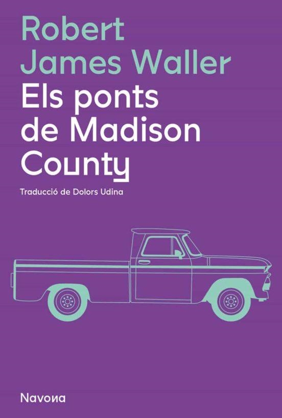 PONTS DE MADISON COUNTY, ELS | 9788419311337 | WALLER, ROBERT JAMES | Llibreria Drac - Llibreria d'Olot | Comprar llibres en català i castellà online