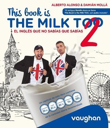 THIS BOOK IS THE MILK TOO! | 9788419054166 | ALONSO, ALBERTO; MOLLÁ, DAMIÁN | Llibreria Drac - Llibreria d'Olot | Comprar llibres en català i castellà online