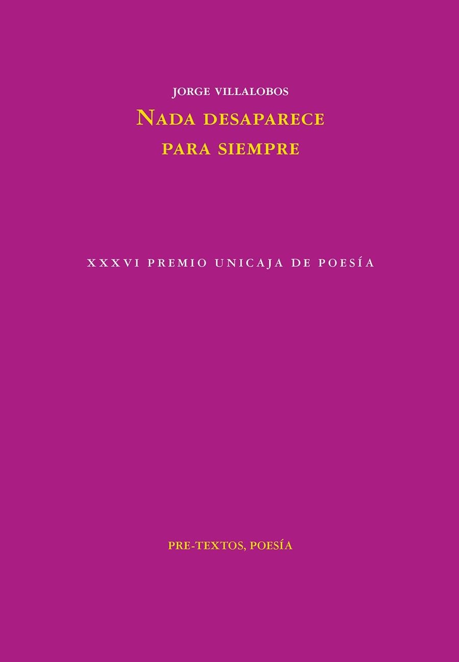 NADA DESAPARECE PARA SIEMPRE | 9788418935961 | VILLALOBOS, JORGE | Llibreria Drac - Llibreria d'Olot | Comprar llibres en català i castellà online