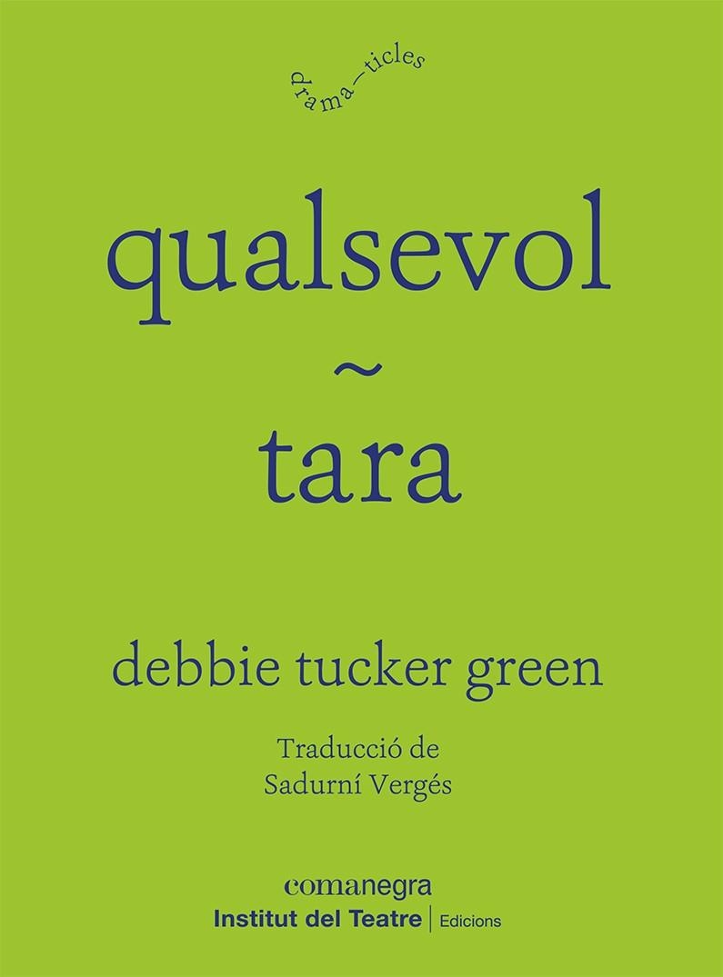 QUALSEVOL | TARA | 9788418857829 | GREEN, DEBBIE TUCKER | Llibreria Drac - Llibreria d'Olot | Comprar llibres en català i castellà online