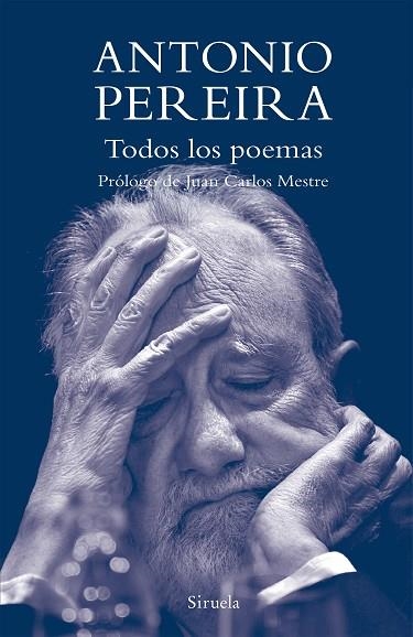 TODOS LOS POEMAS | 9788419419255 | PEREIRA, ANTONIO | Llibreria Drac - Librería de Olot | Comprar libros en catalán y castellano online