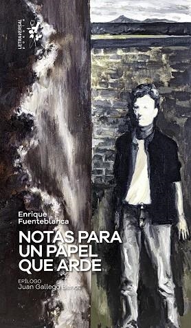 NOTAS PARA UN PAPEL QUE ARDE | 9788412511970 | FUENTEBLANCA, ENRIQUE | Llibreria Drac - Llibreria d'Olot | Comprar llibres en català i castellà online