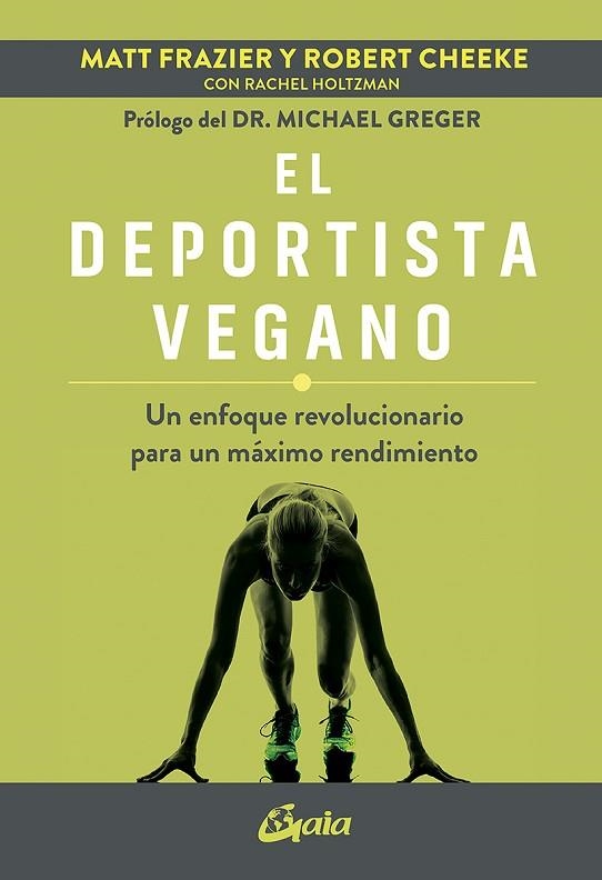 DEPORTISTA VEGANO, EL | 9788484459675 | FRAZIER, MATT; CHEEKE, ROBERT | Llibreria Drac - Llibreria d'Olot | Comprar llibres en català i castellà online