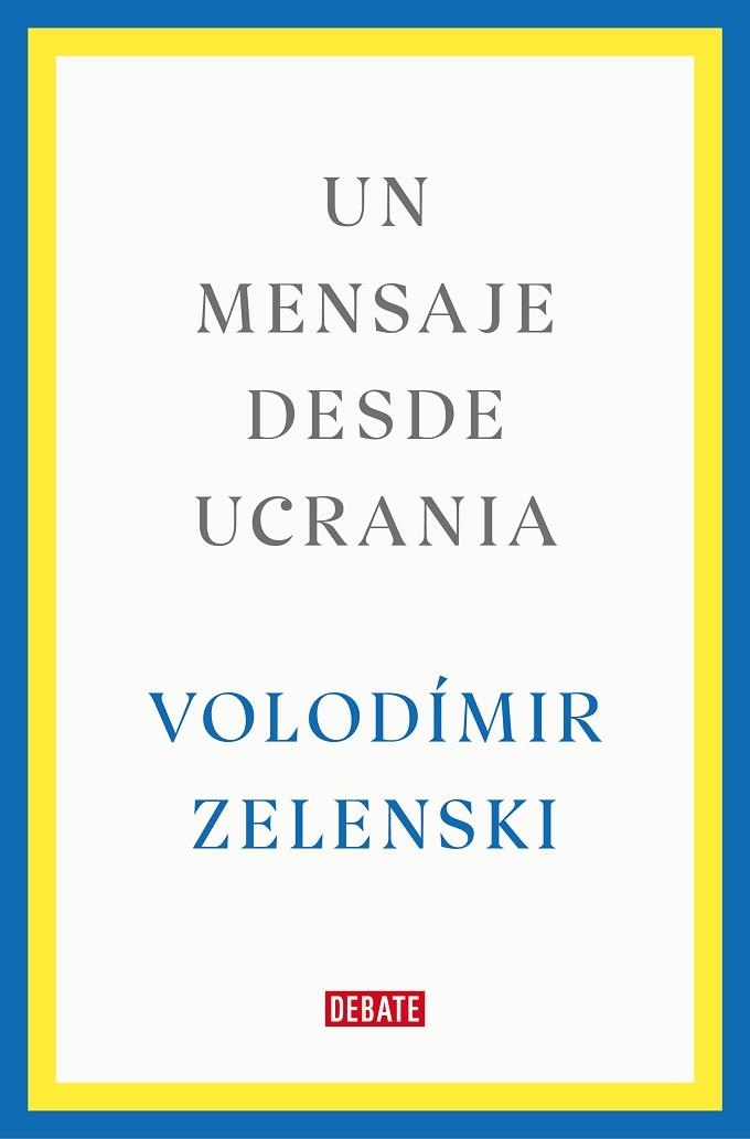 MENSAJE DESDE UCRANIA, UN | 9788419399564 | ZELENSKI, VOLODÍMIR | Llibreria Drac - Llibreria d'Olot | Comprar llibres en català i castellà online