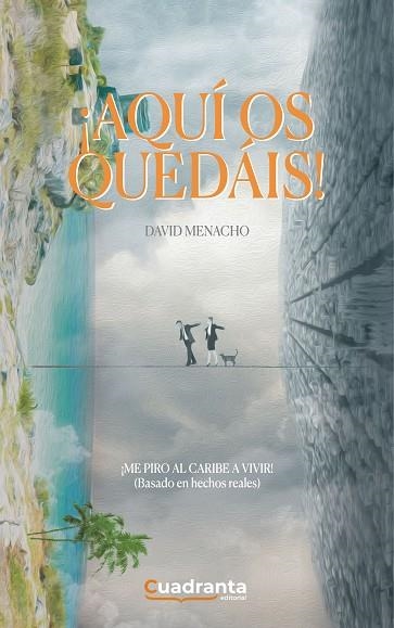 ¡AQUÍ OS QUEDÁIS! | 9788418756702 | MENACHO SALGADO, DAVID | Llibreria Drac - Llibreria d'Olot | Comprar llibres en català i castellà online