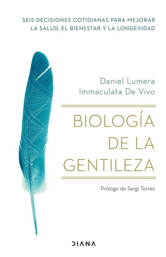 BIOLOGÍA DE LA GENTILEZA | 9788411190510 | LUMERA, DANIEL; DE VIVO, IMMACULATA | Llibreria Drac - Llibreria d'Olot | Comprar llibres en català i castellà online