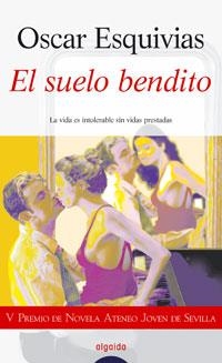 SUELO BENDITO, EL | 9788476479674 | ESQUIVIAS GALERON, OSCAR | Llibreria Drac - Llibreria d'Olot | Comprar llibres en català i castellà online