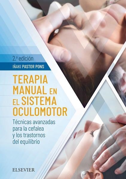 TERAPIA MANUAL EN EL SISTEMA OCULOMOTOR (2ª ED.) | 9788491132677 | PASTOR PONS, IÑAKI | Llibreria Drac - Llibreria d'Olot | Comprar llibres en català i castellà online