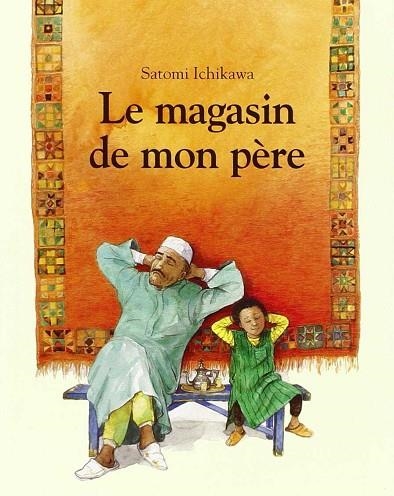 MAGASIN DE MON PERE, LE | 9782211086677 | ICHIKAWA, SATOMI | Llibreria Drac - Llibreria d'Olot | Comprar llibres en català i castellà online