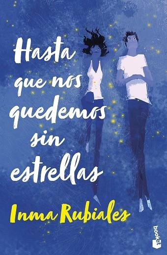 HASTA QUE NOS QUEDEMOS SIN ESTRELLAS | 9788408267621 | RUBIALES, INMA | Llibreria Drac - Llibreria d'Olot | Comprar llibres en català i castellà online