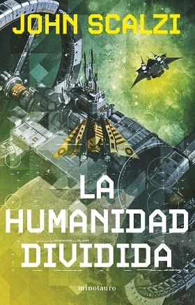 HUMANIDAD DIVIDIDA Nº 05/06, LA | 9788445013328 | SCALZI, JOHN | Llibreria Drac - Llibreria d'Olot | Comprar llibres en català i castellà online