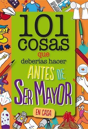 101 COSAS QUE DEBERÍAS HACER ANTES DE SER MAYOR - EN CASA | 9788408261735 | AA.DD. | Llibreria Drac - Llibreria d'Olot | Comprar llibres en català i castellà online