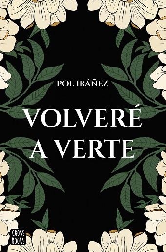 VOLVERÉ A VERTE | 9788408267188 | IBÁÑEZ, POL | Llibreria Drac - Llibreria d'Olot | Comprar llibres en català i castellà online