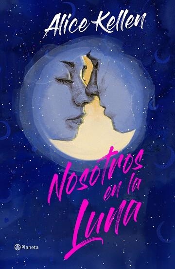 NOSOTROS EN LA LUNA (EDICIÓN ESPECIAL) | 9788408266860 | KELLEN, ALICE | Llibreria Drac - Librería de Olot | Comprar libros en catalán y castellano online