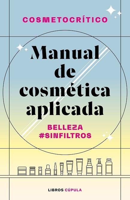 MANUAL DE COSMÉTICA APLICADA | 9788448032722 | NÚÑEZ, HÉCTOR | Llibreria Drac - Llibreria d'Olot | Comprar llibres en català i castellà online