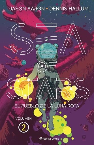 SEA OF STARS Nº 02/02 | 9788411404686 | AARON, JASON; HALLUM, DENNIS; GREEN, STEPHEN | Llibreria Drac - Llibreria d'Olot | Comprar llibres en català i castellà online