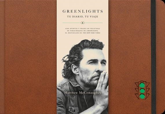 GREENLIGHTS. TU DIARIO, TU VIAJE | 9788448032692 | MCCONAUGHEY, MATTHEW | Llibreria Drac - Librería de Olot | Comprar libros en catalán y castellano online