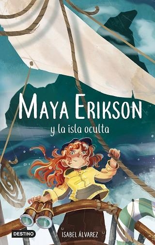 MAYA ERIKSON Y LA ISLA OCULTA (MAYA ERIKSON 5) | 9788408266761 | ÁLVAREZ, ISABEL; BRUNO, MARINA | Llibreria Drac - Librería de Olot | Comprar libros en catalán y castellano online