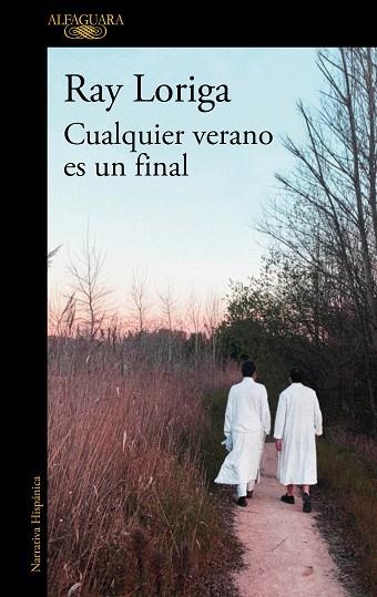 CUALQUIER VERANO ES UN FINAL | 9788420456539 | LORIGA, RAY | Llibreria Drac - Llibreria d'Olot | Comprar llibres en català i castellà online