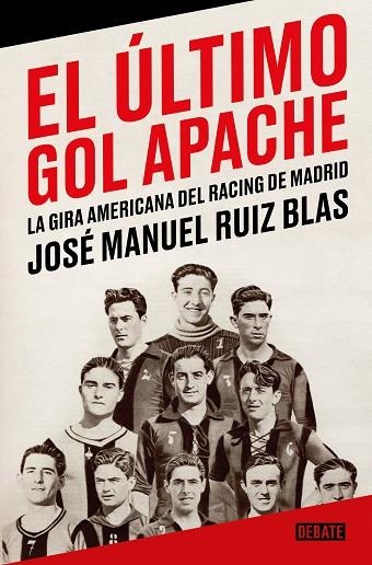 ÚLTIMO GOL APACHE, EL | 9788418967863 | RUIZ BLAS, JOSÉ MANUEL | Llibreria Drac - Llibreria d'Olot | Comprar llibres en català i castellà online