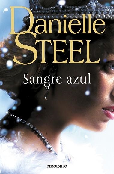 SANGRE AZUL | 9788466362726 | STEEL, DANIELLE | Llibreria Drac - Llibreria d'Olot | Comprar llibres en català i castellà online