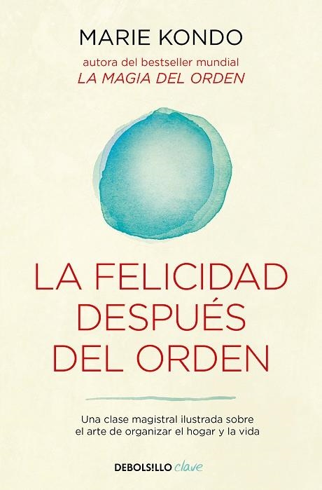 FELICIDAD DESPUÉS DEL ORDEN, LA (LA MAGIA DEL ORDEN 2) | 9788466367950 | KONDO, MARIE | Llibreria Drac - Llibreria d'Olot | Comprar llibres en català i castellà online