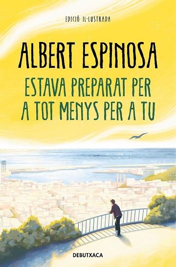 ESTAVA PREPARAT PER A TOT MENYS PER A TU | 9788418196652 | ESPINOSA, ALBERT | Llibreria Drac - Llibreria d'Olot | Comprar llibres en català i castellà online