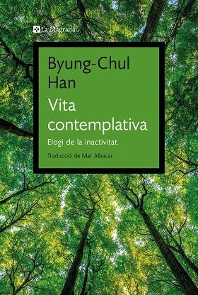 VITA CONTEMPLATIVA | 9788419334343 | HAN, BYUNG-CHUL | Llibreria Drac - Librería de Olot | Comprar libros en catalán y castellano online