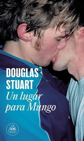 UN LUGAR PARA MUNGO | 9788439741435 | STUART, DOUGLAS | Llibreria Drac - Llibreria d'Olot | Comprar llibres en català i castellà online