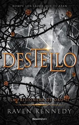 DESTELLO. LA PRISIONERA DE ORO 2 | 9788419283672 | KENNEDY, RAVEN | Llibreria Drac - Librería de Olot | Comprar libros en catalán y castellano online